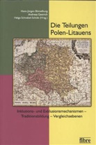 Bömelbur, Hans J Bömelburg, Hans-Jürgen Bömelburg, Gestric, Andrea Gestrich, Andreas Gestrich... - Die Teilungen Polen-Litauens