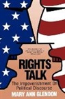 Mary Ann Glendon - Rights Talk