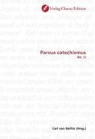 Car von Reifitz, Carl von Reifitz - Parvus catechismus