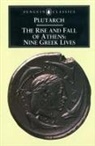Plutarch, Ian Scott-Kilvert - Rise and Fall of Athens