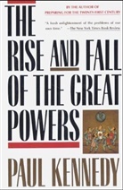 P. Kennedy, Paul Kennedy, Paul M. Kennedy - Rise and Fall of the Great Powers