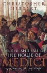 Christopher Hibbert, Hibbert Christopher - Rise and Fall of the House of Medici