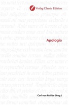 Carl von Reifitz, Car von Reifitz, Carl von Reifitz - Apologia