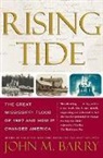 John M. Barry, Barry John M. - Rising Tide: The Great Mississippi Flood of 1927 and How it Changed