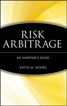 Keith M. Moore, Patrick Moore, MOORE KEITH M - Risk Arbitrage