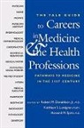 Robert Donaldson, Robert Donaldson, Robert M. Donaldson, Robert M. Jr. Donaldson, Kathleen Lundgren, Kathleen S. Lundgren... - The Yale Guide to Careers in Medicine & the Health Professions