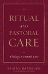 Don S Browning, Don S. Browning, E. Ramshaw, Elaine Ramshaw, Elaine/ Browning Ramshaw, Don S And Browning... - Ritual and Pastoral Care