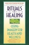 Dossey Achterberg, Jeanne Achterberg, Achterberg Jeanne, Barbara Dossey - Rituals of healing