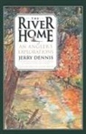 Jerry Dennis, Glenn Wolff - The River Home