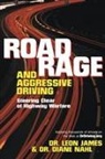 Leon James, Leon Nahl James, Diane Nahl, Diane Dr. Nahl - Road Rage and Aggressive Driving