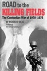 Wilfred P. Deac - Road to the Killing Fields