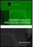 Ellen Annandale, Ellen (University of Leicester Annandale, Annandale Ellen - Women''s Health and Social Change