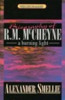 Smellie Andrew, A. Smellie, Alexander Smellie - Robert Murray McCheyne: A Burning Light