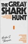 John Jeremiah Sullivan, Hunter S. Thompson - Great Shark Hunt