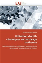 Frédéric Deschaux-Beaume, Deschaux-Beaume-F - Utilisation d outils ceramiques