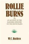 W. C. Holden, William Curry Holden - Rollie Burns