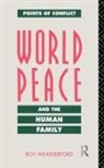 R. Weatherford, Roy Weatherford, Weatherford Roy - World Peace and the Human Family
