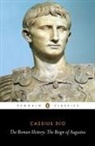 John Carter, Cassius Dio, Cassius Dio, Cassius Cocceianus Dio, Ian Scott-Kilvert - Roman History:reign of Augustus