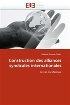 Mélanie Dufour-Poirier, Dufourpoirier-M - Construction des alliances