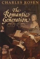C Rosen, C. Rosen, Charles Rosen - The Romantic Generation