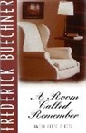 Frederick Buechner - Room Called Remember