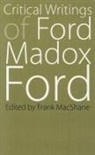 Ford Madox Ford, Frank MacShane - Critical Writings of Ford Madox Ford