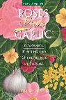 Riotte, Louise Riotte, Riotte Louise - Roses Love Garlic