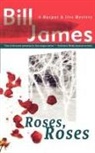Bill James - Roses, Roses