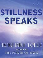 Eckhart Tolle - Stillness Speaks