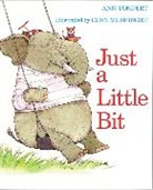 Lynn Munsinger, Ann Tompert, Ann/ Munsinger Tompert, Lynn Munsinger, Lynn M. Munsinger - Just a Little Bit