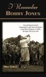 Mike Towle, Towle Mike - I Remember Bobby Jones