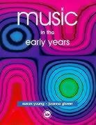 Joanna Glover, Joanna (University of Roehampton Glover, Joanna Young Glover, Glover Joanna, Susan Young, Susan Glover Young... - Music in the Early Years