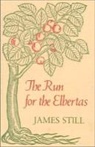 James Still - Run for the Elbertas-Pa