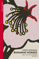 Yukio Mishima - Runaway Horses