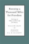 R J M Blackett, R. J. M. Blackett, Ellen Craft, William Craft - Running a Thousand Miles for Freedom