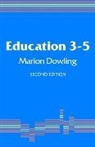 Marion Dowling, Dowling Marion - Education 3-5