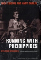 Andy Dabilis, Nick Tsiotos - Running With Pheidippides