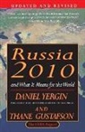 Cambridge Energy Research Associates, Thane Gustafson, Yergin, D. Gustafson Yergin, Daniel Yergin - Russia 2010