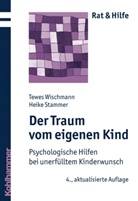 Stammer, Heike Stammer, Wischman, Tewe Wischmann, Tewes Wischmann - Der Traum vom eigenen Kind