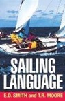 Collectif, T.R. Moore, Thomas R. Moore, Elliott Dunlap Smith - Sailing Language