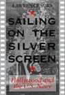 Estate Of Lawrence Suid, Lawrence Suid - Sailing on the Silver Screen