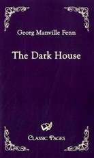 Georg Manville Fenn, George Manville Fenn - The Dark House
