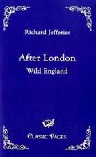 Richard Jefferies - After London