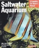 Axel Tunze, Renate Holzner - Saltwater Aquarium