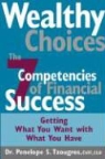 Penelope S. Tzougros, P. Tzougros, Penelope Tzougros, Penelope S. Tzougros - Wealthy Choices