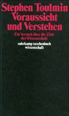 Stephen Toulmin, Stephen E Toulmin, Stephen E. Toulmin - Voraussicht und Verstehen