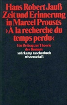 Hans R. Jauß, Hans Robert Jauß - Zeit und Erinnerung in Marcel Prousts »A la recherche du temps perdu«