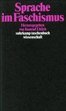 Konra Ehlich, Konrad Ehlich - Sprache im Faschismus