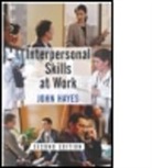 John Hayes - Interpersonal Skills At Work