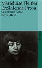 Marieluise Fleisser, Günthe Rühle, Günther Rühle - Gesammelte Werke in vier Bänden. Bd.2